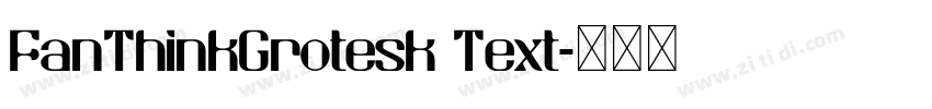 FanThinkGrotesk Text字体转换